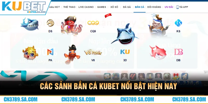 Các sảnh bắn cá CN3789 nổi bật hiện nay 