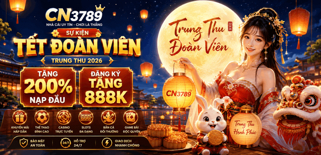 CN3789 - Trang Chủ CN3789.NET Nhà Cái Đối Tác KUBET 2026 | Nạp + 200%